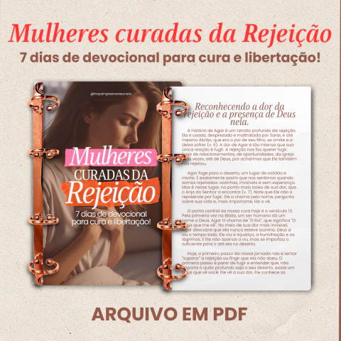 7 dias de devocional - Mulheres curadas da Rejeição! (Arquivo Digital)