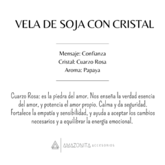 Vela de Soja | Confianza • Cuarzo Rosa • Papaya - Amazonita Accesorios