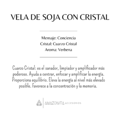 Vela de Soja | Conciencia • Cuarzo Cristal • Verbena - Amazonita Accesorios