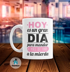 Taza de Cerámica Frases Graciosas 014