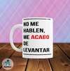 Taza de Cerámica Frases Graciosas 006