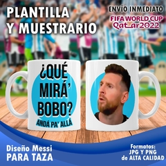 Plantilla Messi Que Mira Bobo? + Mockup Muestrario