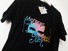 Remera Unisex Mereces Lo Que Sueñas Frase Cerati [Varios colores] - tienda online