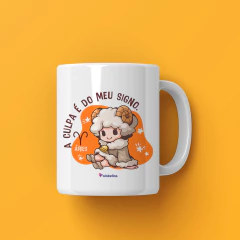 A culpa é do meu signo - Caneca