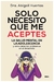 solo necesito que me aceptes - huertas - abigail huertas