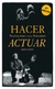 hacer actuar - jorge eines - eines - jorge eines