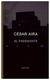 el presidente - aira - cesar aira