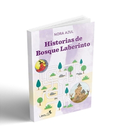 Historias de Bosque Laberinto