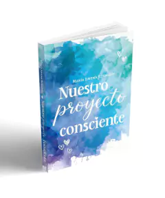 Nuestro Proyecto Consciente