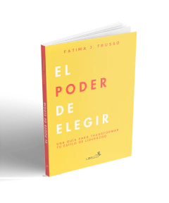 EL PODER DE ELEGIR una guía para transformar tu estilo de liderazgo