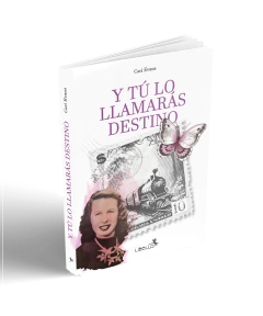 Y TÚ LO LLAMARÁS DESTINO
