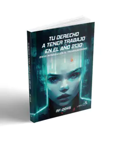 Tu Derecho a Tener Trabajo en el año 2030