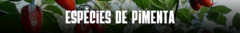 Banner da categoria Pimentas
