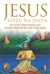 Jesus Viveu na Índia Sua Vida Desconhecida Antes e Depois da Crucificação