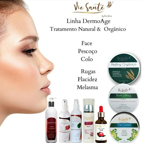 Linha DermoAge de tratamento Natural e Organico