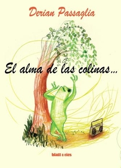 El alma de las colinas...