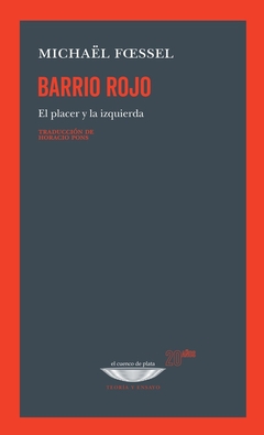 Barrio rojo. El placer y la izquierda