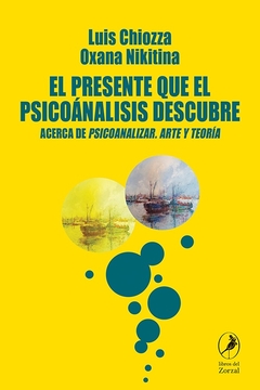 El presente que el psicoanálisis descubre