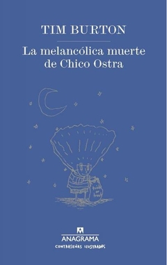 La melancólica muerte de Chico Ostra