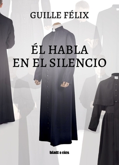 Él habla en el silencio