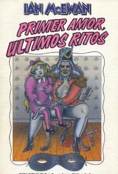 Primer amor, últimos ritos