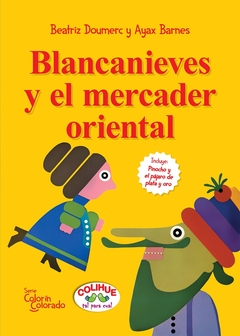 Blancanieves y el caballero oriental : pinocho y el pájaro de plata y oro