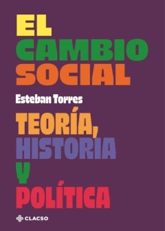 El cambio social,teoria historia y politica