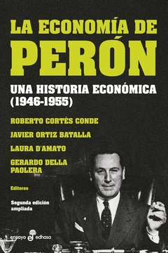 La economía de Perón (Segunda edición ampliada)