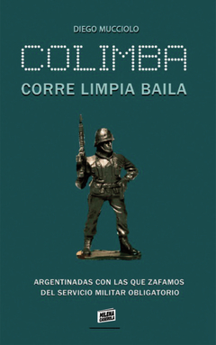 Colimba-Corre, limpia,baila.