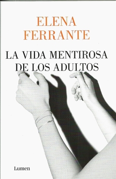 VIDA MENTIROSA DE LOS ADULTOS, LA