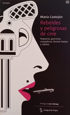 Rebeldes y peligrosas de cine