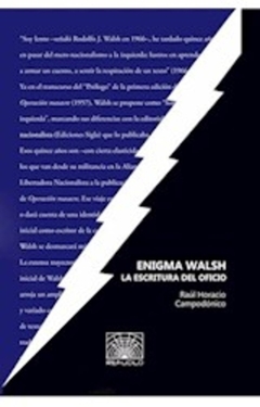 Enigma Walsh. La escritura del oficio