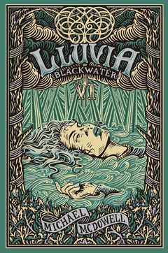 BLACKWATER / PARTE VI: LLUVIA