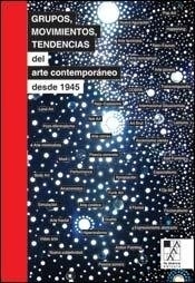 Grupos, movimientos y tendencias del arte contemporáneo desde 1945