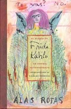 El diario de Frida Kahlo un íntimo autorretrato