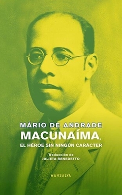 Macunaíma, el héroe sin ningún carácter