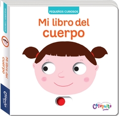 PEQUEÑOS CURIOSOS - Mi libro del cuerpo