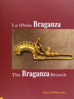 LA FIBULA BRAGANZA