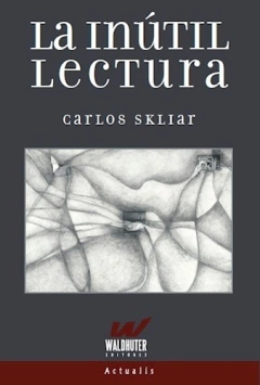LA INUTIL LECTURA
