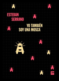 Yo también soy una mosca