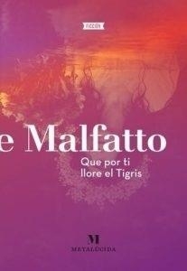 Que por ti llore el Tigris