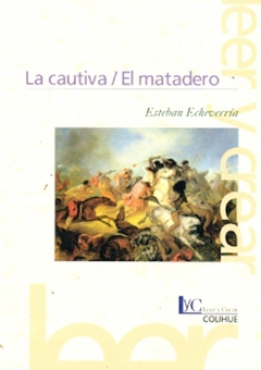 La cautiva/El matadero