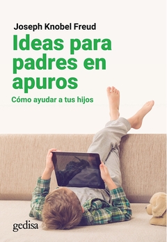 Ideas para padres en apuros