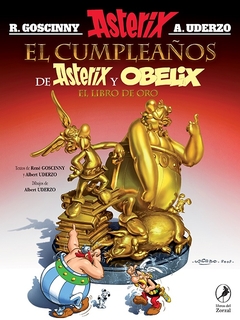 El cumpleaños de Asterix y Obelix El libro de oro