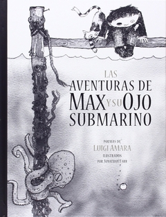 LAS AVENTURAS DE MAX Y SU OJO SUBMARINO