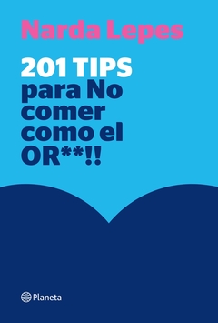 201 tips para no comer como el or**