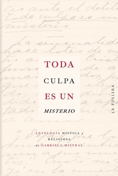 Toda culpa es un misterio. Antológia mística y religiosa