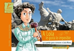 A Lola le gustan lo imposible, un cuento para conocer a Lola Mora