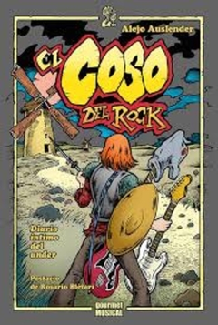 El coso del rock. Diario íntimo del under