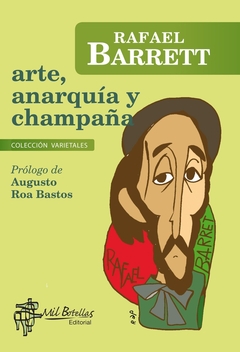 Arte, anaraquía y champaña